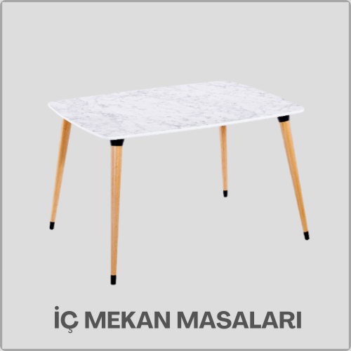 İç Mekan Masaları