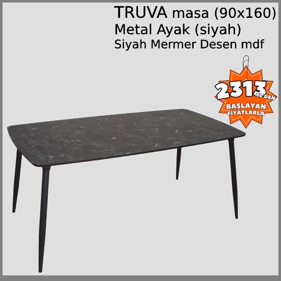 TRUVA Truva Masa (Siyah) 90x160 Metal Ayaklı